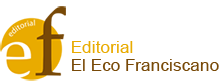 Editorial El Eco Franciscano